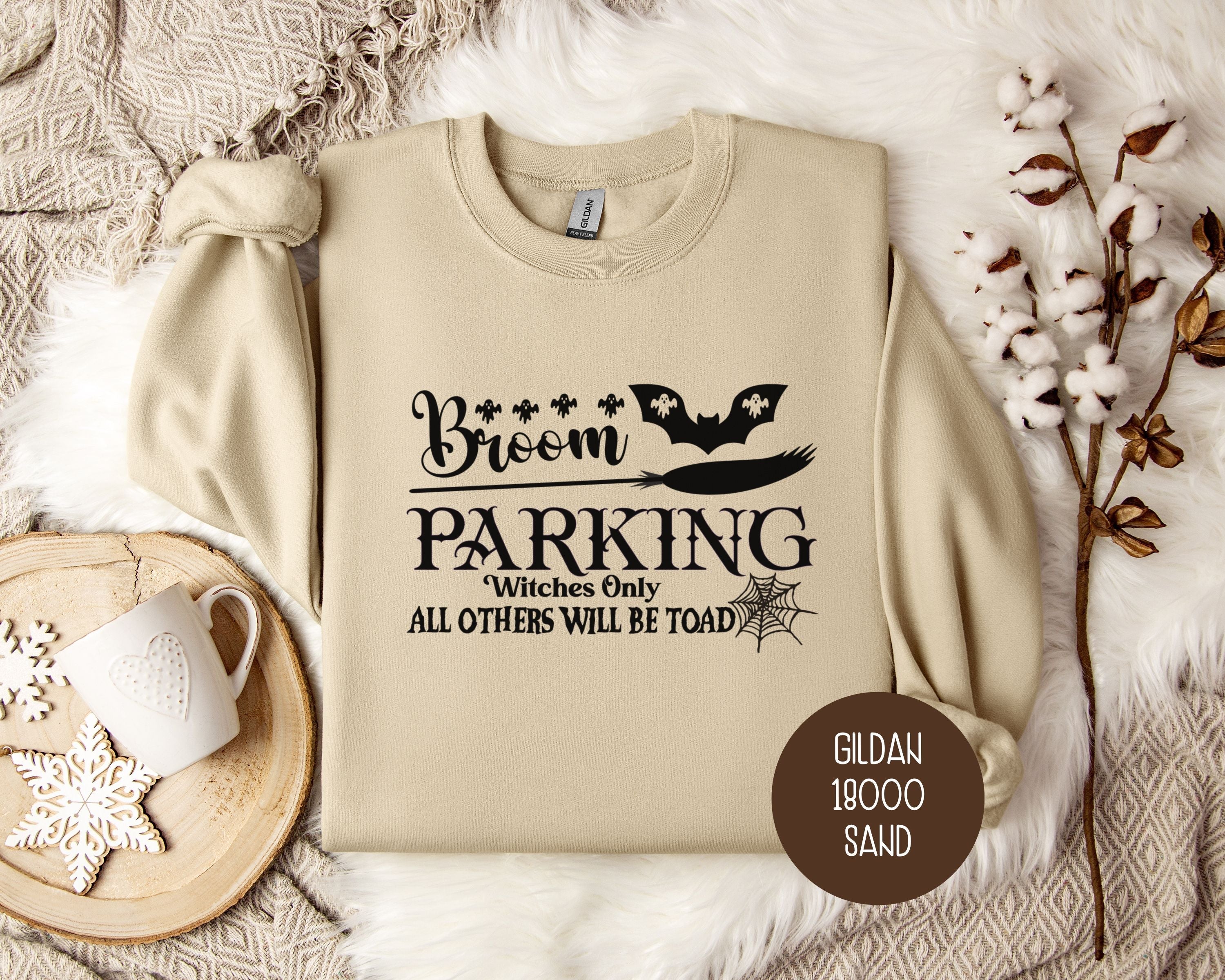 Broom Parking Witches Only All Others Will Be Toad Sweatshirt